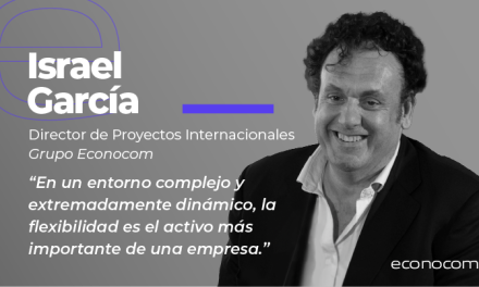 Entrevista a Israel García, Director de Proyectos Internacionales de Grupo Econocom